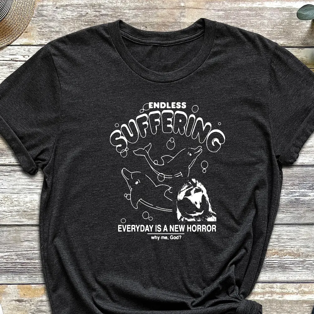 Endless Suffering Everyday Is A New Horror T Shirt Gen Z For Emo Streetwear