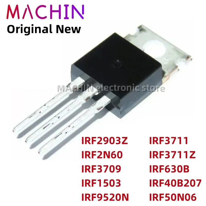 1pcs IRF2903Z IRF2N60 IRF3709 IRF1503 IRF9520N IRF3711 IRF3711Z IRF630B IRF40B207 IRF50N06 TO220 MOS FET TO-220