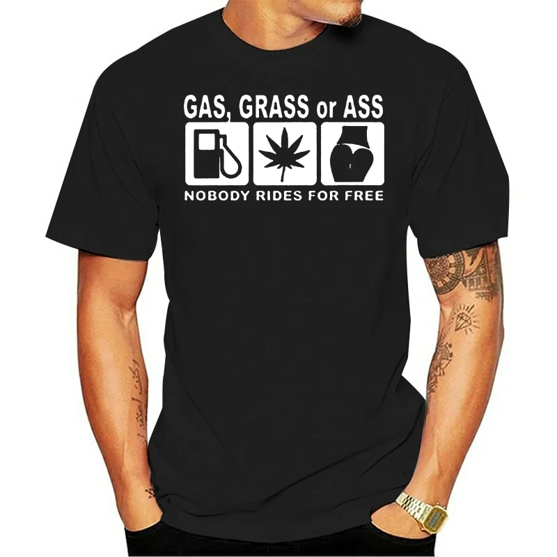 Newest 2019 Men T-Shirt Fashion O-Neck T Shirt Gas Grass Or Ass Nobody Rides For T-Shirt Biker Motorcycle Funny Tee Shirt