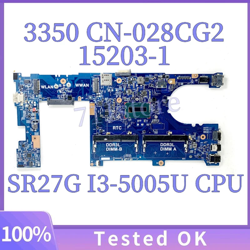 

CN-028CG2 028CG2 28CG215203-1 Mainboard For DELL 3350 Laptop Motherboard With SR27G I3-5005U CPU 100% Fully Tested Working Well