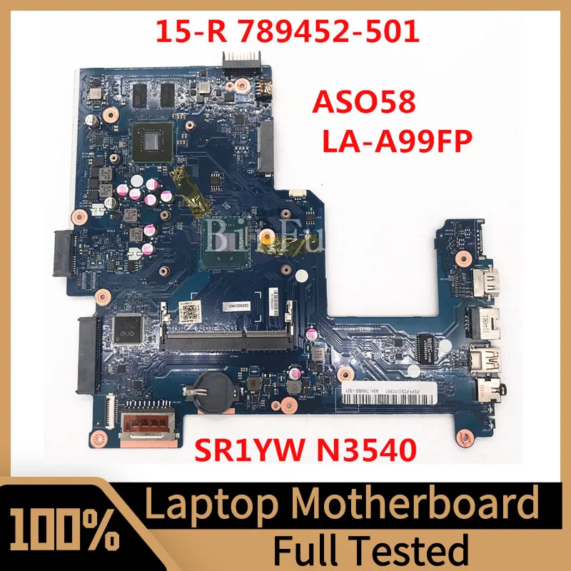 

789452-501 789452-601 789452-001 For HP 15-R Laptop Motherboard ASO58 LA-A99FP With SR1YW N3540 CPU GT840 100% Fully Tested Good