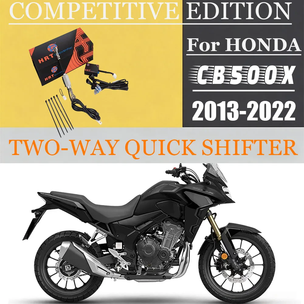 For Honda CB500X 2013-2022 Motorcycle Parts QuickShifter QuickShift System Electric Two-Way Competitive Edition Quick shifter