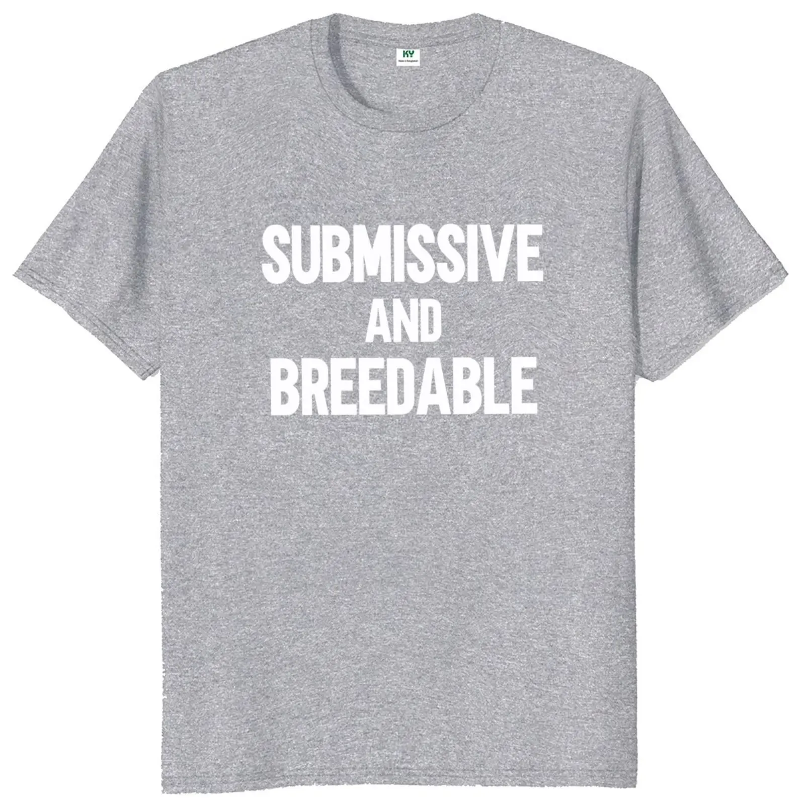 Submissive And Breedable T-shirt Funny BDSM Slang Puns Men Clothing 100% Cotton Unisex O-neck Y2k T Shirts EU Size