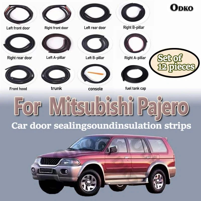 Car Door Seal Strip Rubber Noise Insulation Dustproof Seal Strip Not easy to Fall off For Mitsubishi Pajero Car Accessories 12Pc