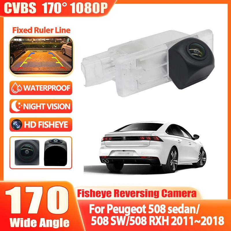 جديد! 170 °   HD 1080P عين السمكة كاميرا الرؤية الخلفية سيارة لبيجو 508 سيدان 508 SW 508 RXH 2011-2018 301 406 408 208 308 3008 مركبة #2
