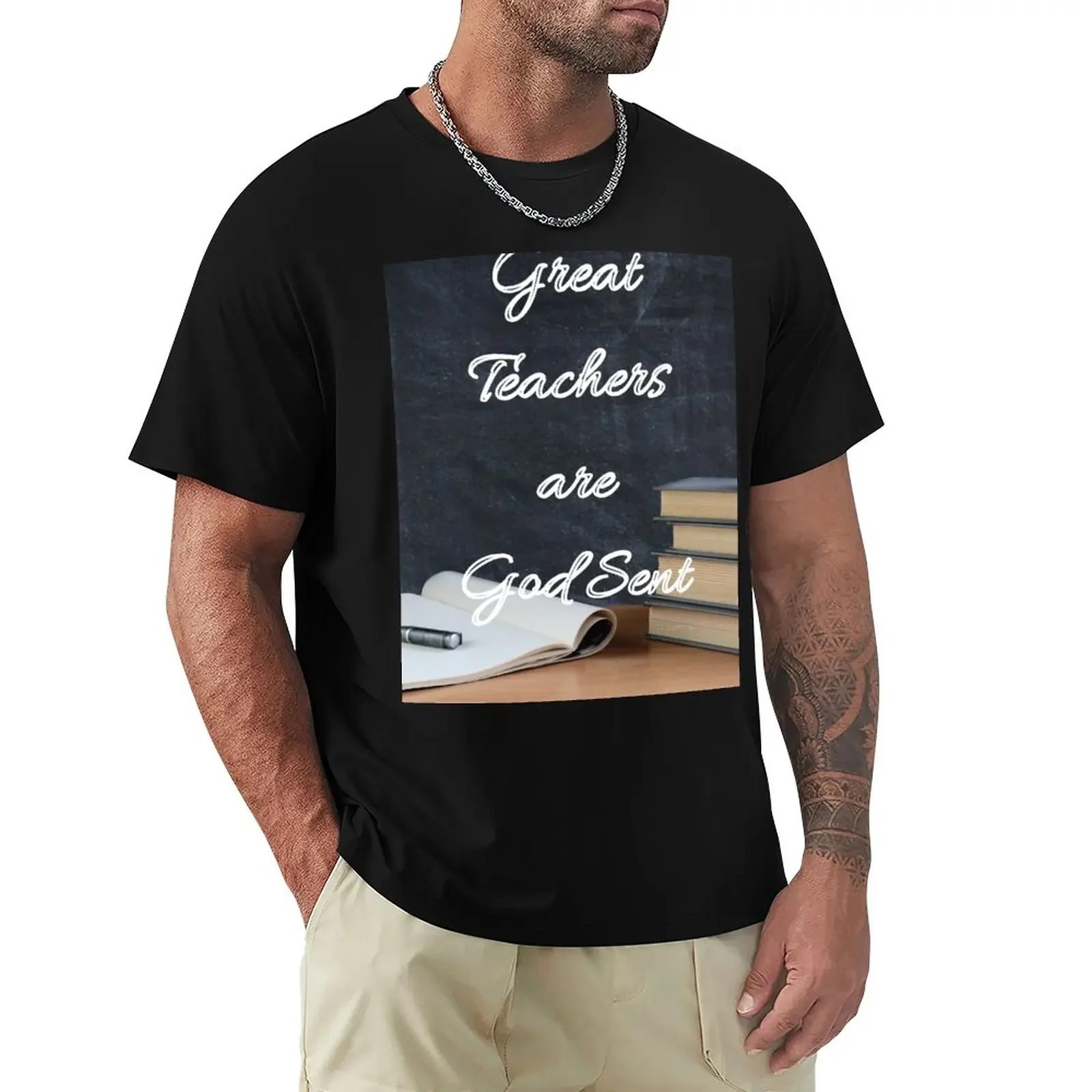 

Great Teachers are God Sent T-Shirt boys whites summer clothes mens t shirts casual stylish