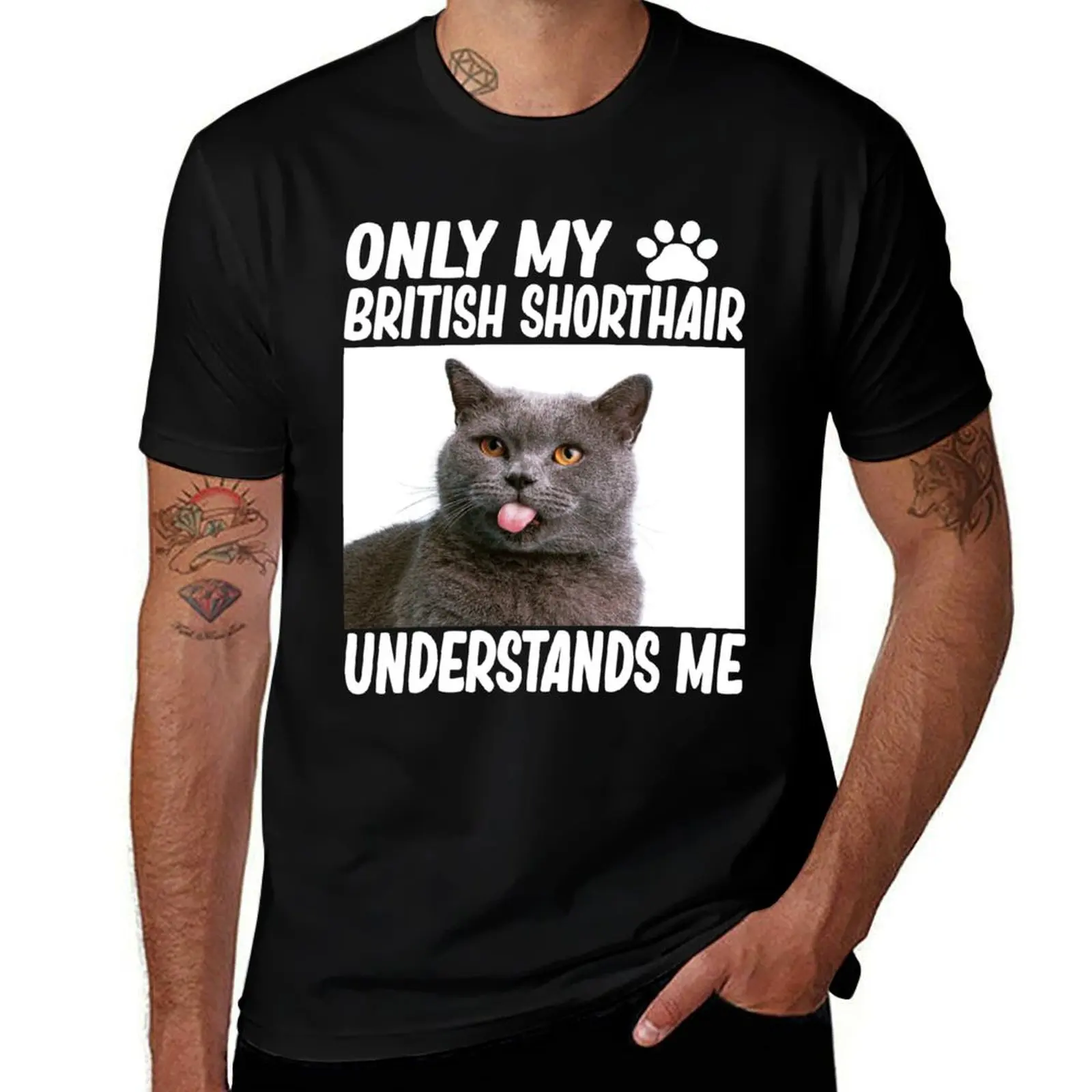 T-shirt pour amoureux de chats British Shorthair, avec inscription « Only my British Shorthair understands me », T-shirt à séchage rapide et anti-humidité