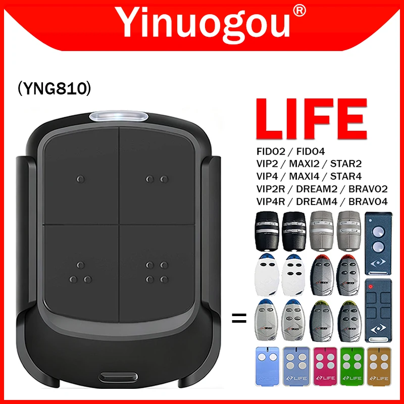 LIFE MAXI MAXI2 MAXI4 DREAM DREAM2 DREAM4 FIDO FIDO2 FIDO4 VIP2 VIP4 VIP2R VIP4R STAR2 STAR4 BRAVO2 BRAVO4 Garage Remote Control