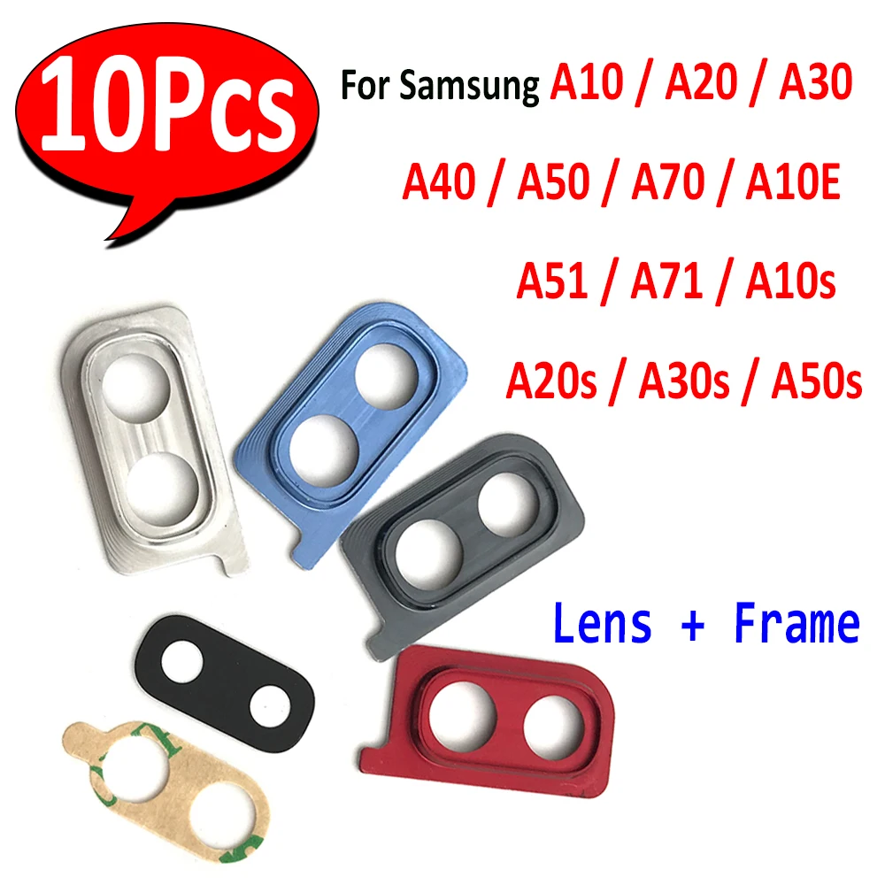 

10Pcs，For Samsung A10 A20 A30 A40 A50 A70 A10E A10S A20S A30S A50S A31 A71 Back Rear Camera Glass Lens With Cover Frame Holder