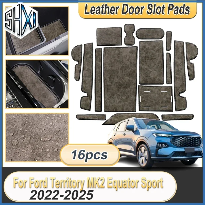 For Ford Territory MK2 Equator Sport 2022-2025 2023 2023 2024 Anti-Slip Gate Slot Cup Mat Door Non-slip Leather Pad Accessories