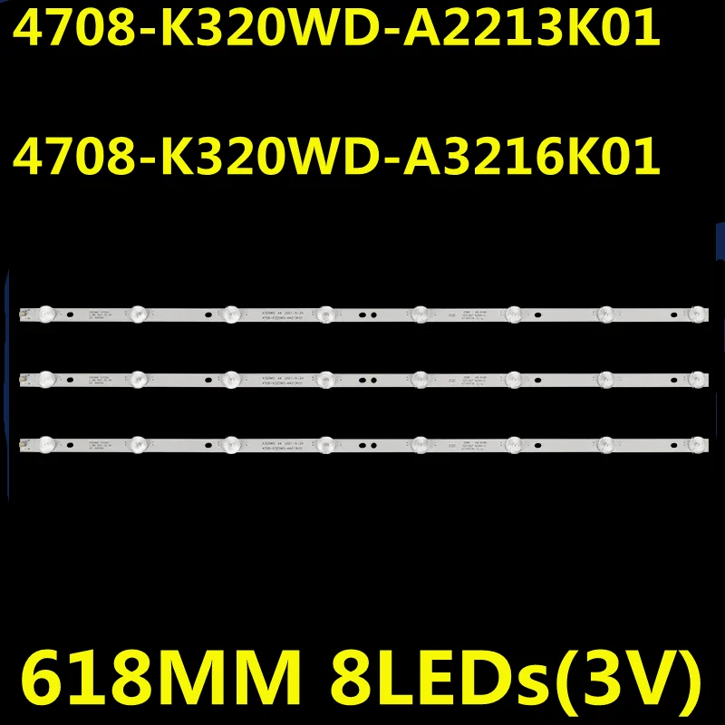 

LED Backlight Strip For 4708-K320WD-A2213K01 32C3 32G3 32A3X L32C11 D32KH1000 LE32D8800 32PHF3280/T3 32PHF3057/T3 L32R630VKE