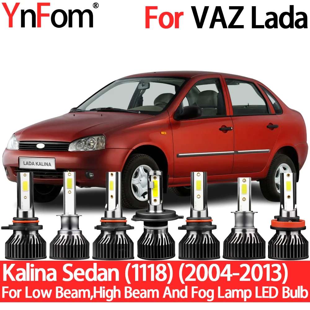 YnFom For VAZ Lada Kalina Sedan (1118) 2004-2013 Special LED Headlight Bulbs Kit For Low Beam,High Beam,Fog Lamp,Car Accessories