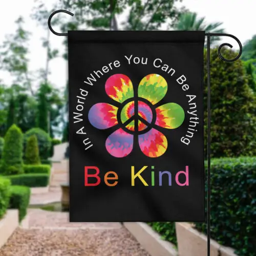 Hippie Flag, Hippie Soul Flag, In A World Where You Can Be Anything Be Kind Flag VVL YYX EEZ