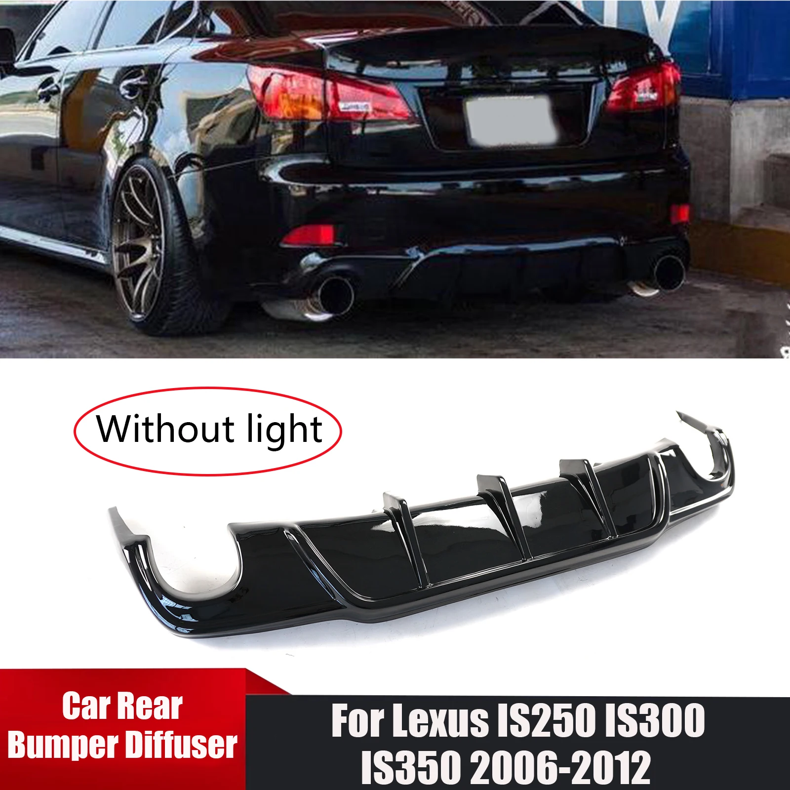 For Lexus IS250 IS300 IS350 2006-2012 Rear Bumper Diffuser Without light Tail Lip Spoiler Splitter Auto Accessory Glossy Black