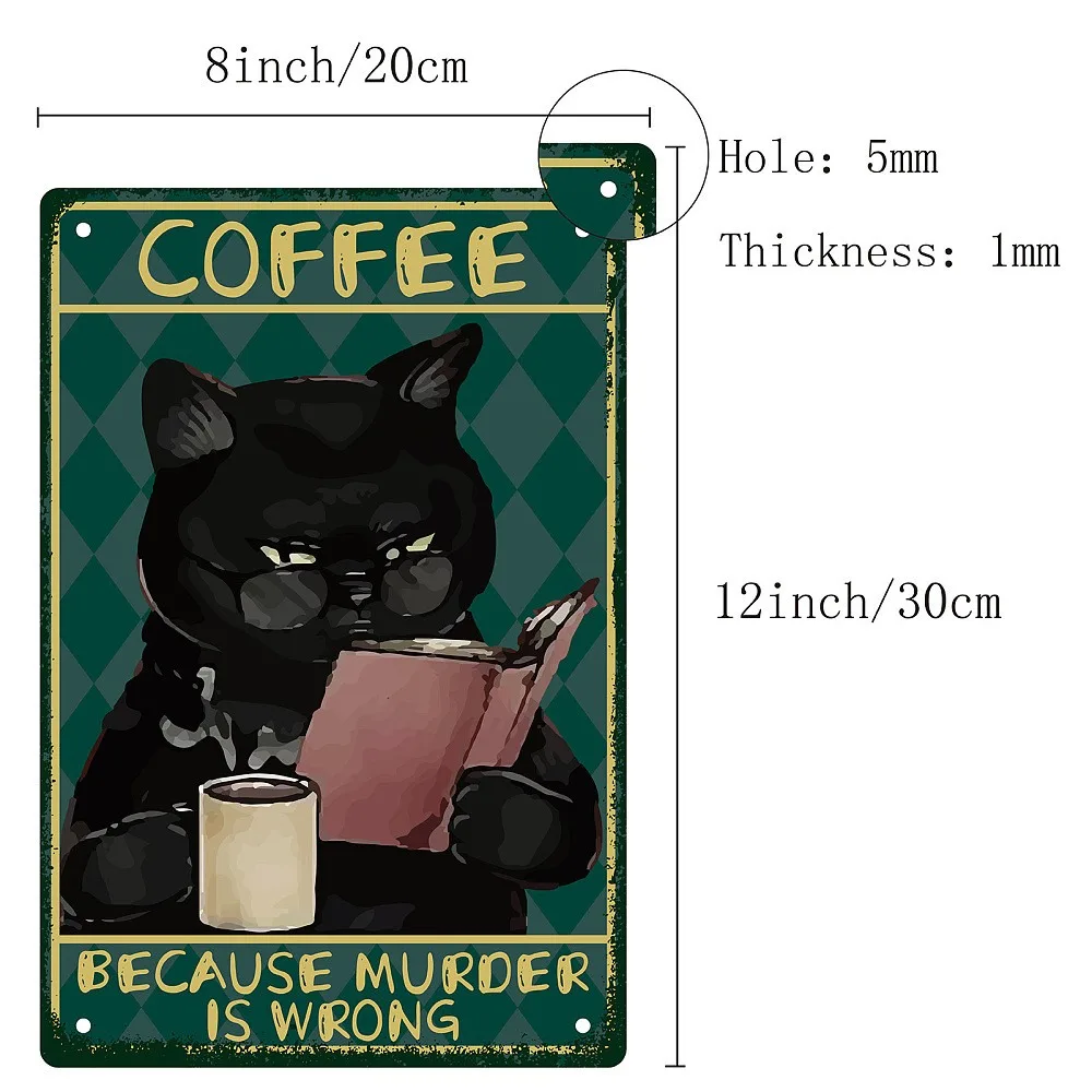Iron Sign Posters for Home Wall Decoration Rectangle with Word Coffee Because Murder Is Wrong Cat Pattern 300x200x2.2mm
