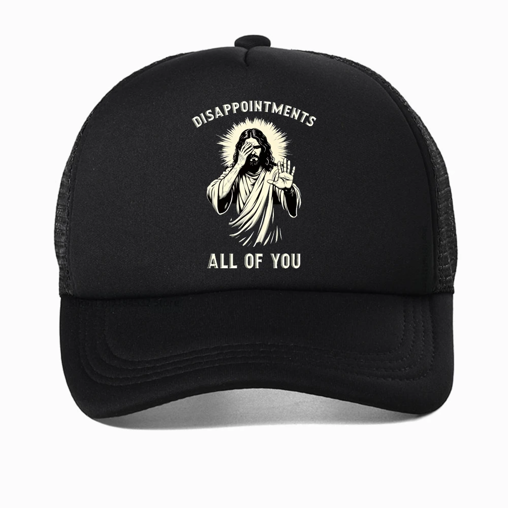 

Disappointments All of You Funny Jesus Christian Faith Meme Classic Baseball Cap outdoor adjustable mesh breathable Trucker hat