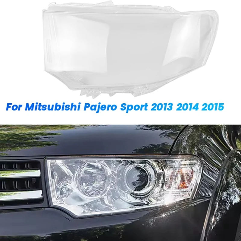 

Автомобильная передняя фара, линза, абажур для Mitsubishi Pajero Sport 2013-2015, прозрачные маски для фар, пылезащитный чехол