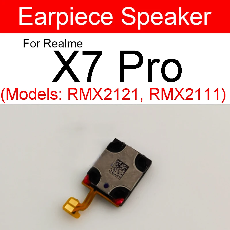 Earpiece Speaker For Realme X Lite XT X3 X2 Pro X7 Pro X50 X50M X50Pro 5G Q U1 Earphone Speaker Sound Receiver Flex Cable