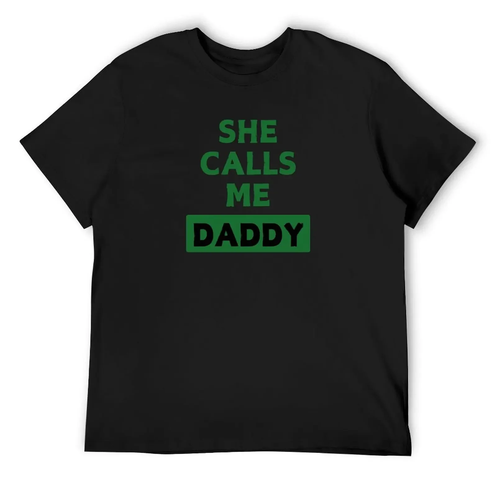 What does she call you ? T-Shirt street wear man t shirt blacks Aesthetic clothing men t shirt