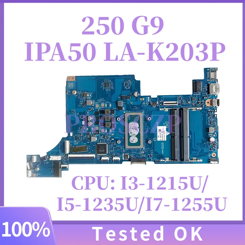 

Материнская плата IPA50 LA-K203P для ноутбука HP Pavilion 250 G9, материнская плата, процессор: I3-1215U/I5-1235U/I7-1255U DDR4, 100% тест в порядке