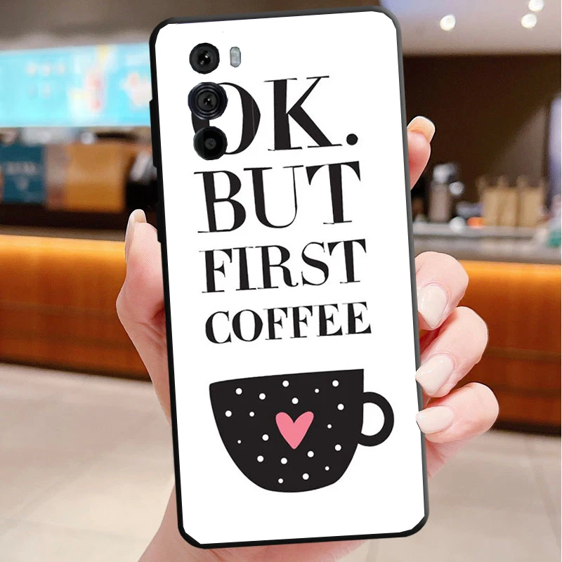 حافظة هاتف لهاتف موتورولا إيدج 50 40 برو 60 50 40 30 Ultra Neo Fusion Moto G85 G72 G53 G54 G84 G13 G32 OK ولكن أول فتاة القهوة #5