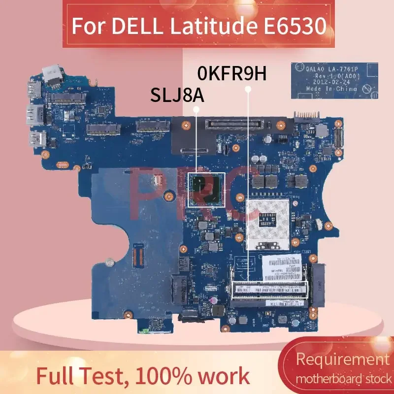 LA-7761P For DELL Latitude E6530 UMA Laptop Motherboard 0KFR9H 0X89RF 0W37NX 0YD7G5 LA-7761P SLJ8A DDR3 Notebook Mainboard Test