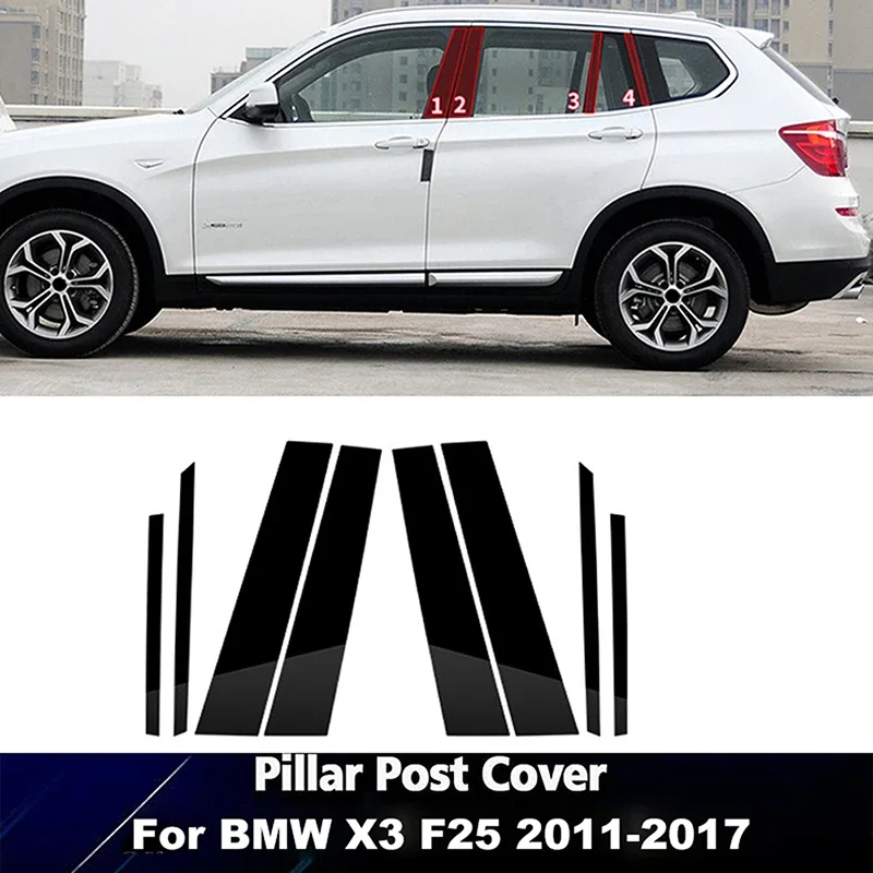 

8pcs Car Pillar Posts For BMW X3 F25 2011 2012 2013 2014 2015 2016 2017 Door Window Trim Cover BC Column Stickers Decoration