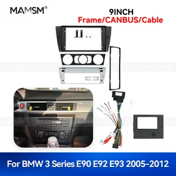 MAMSM 9 inch For BMW E90 E92 E93 2005-2012 Car Radio Android DVD Stereo Audio Screen Multimedia Video Player Frame Cable Harness