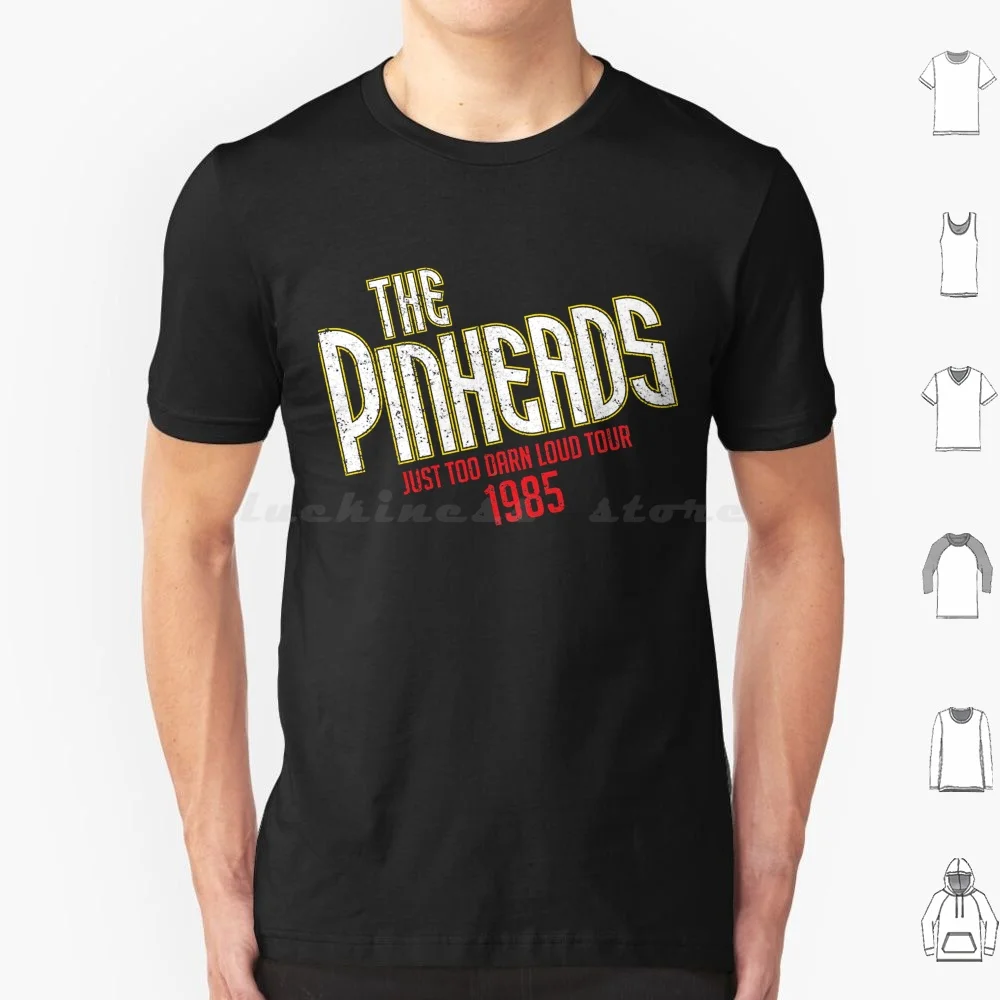 The Pinheads-Just Too Darn Loud Tour 1985 T Shirt Men Women Kids 6xl The Thief