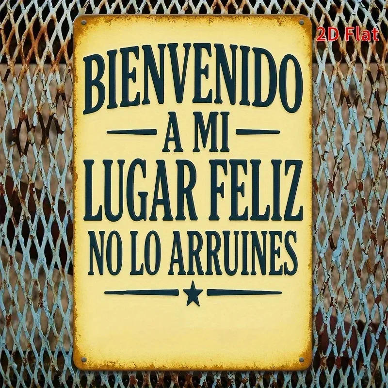 Spanish Welcome Sign, Rustic Iron Wall Decor Plaque, Bienvenido A Mi Feliz No Lo Arrures Humorous Greeting, , Perfect for Hom