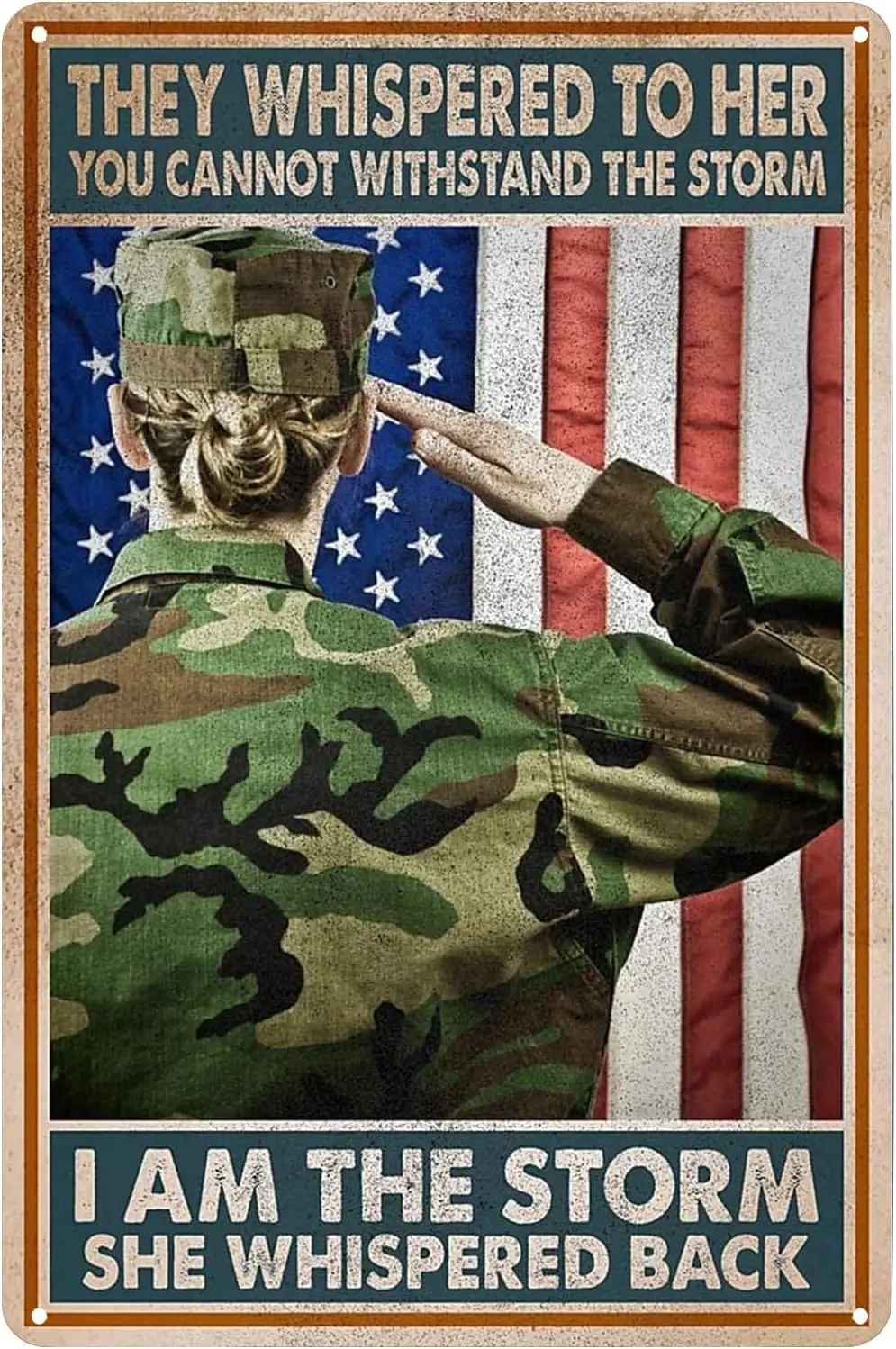 Metal Tin Signs They Whispered to Her I Am the Woman Female Veteran Soldier Poster for Birthday Christmas XMas Man Cave Decorati