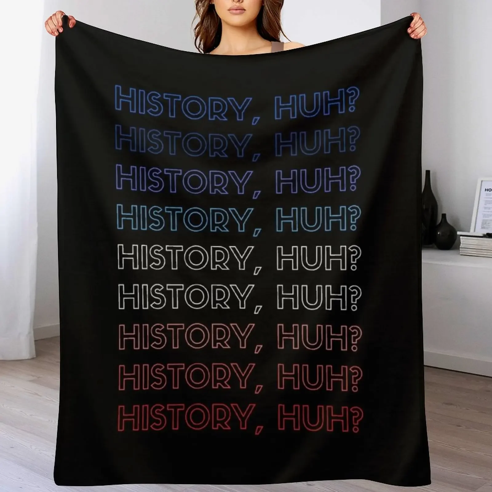 

History, Huh in red, white and blue Throw Blanket Portable Lightweight Blanket for Travel Camping