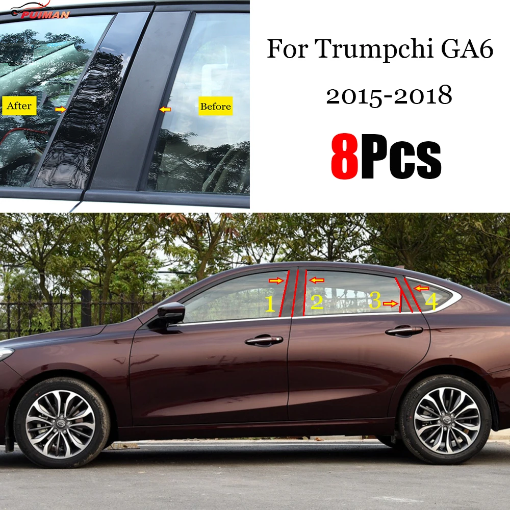 

New Arrival Hot 8PCS Polished Pillar Posts Fit For Trumpchi GA6 2015 - 2018 Window Trim Cover BC Column Sticker