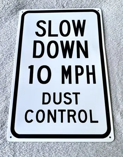 Slow Down 10 MPH Dust Control 8” X 12” Vertical Retro Tin Sign