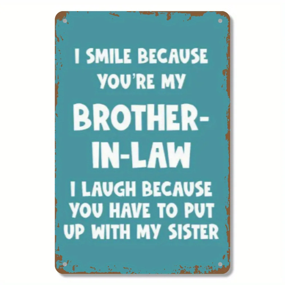 1pc Funny Brother-in-Law Quote Metal Sign - 