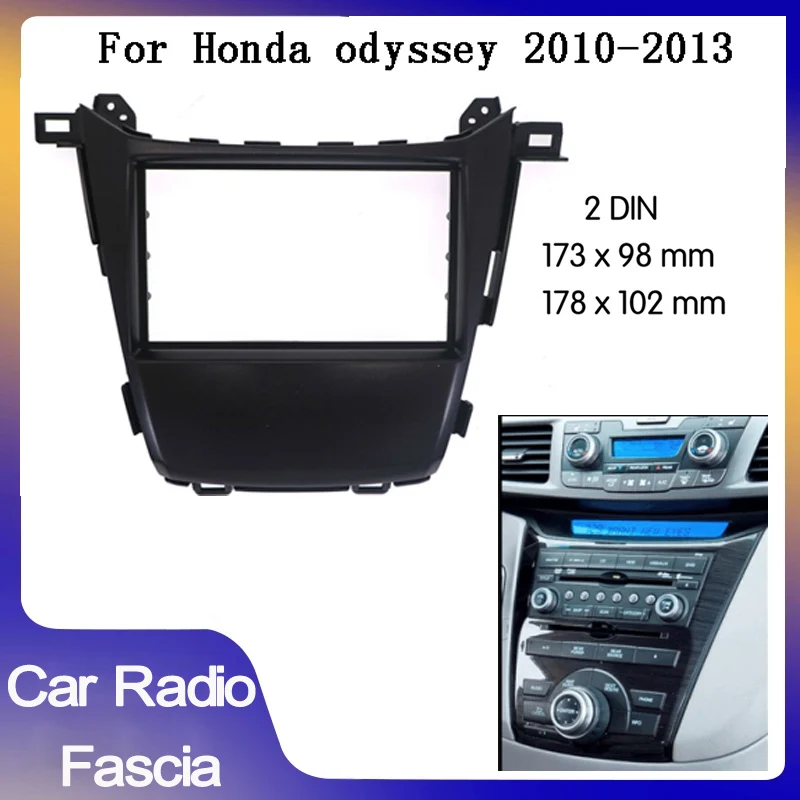

Double 2 Din Car radio fascias Stereo Radio Dvd Fascia Panel Plate Trim Kit Frame for Honda odyssey 2010-2013 car radio frame