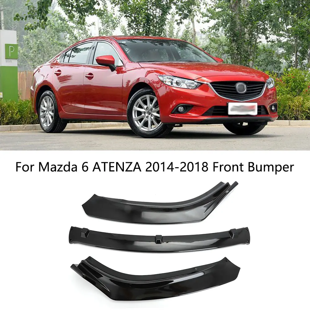 

For Mazda 6 ATENZA 2014-2018 Car Three Stage Front Bumper Spoiler Diffuser Auto Front Lip Exterior Styling Cover Decoration Kit