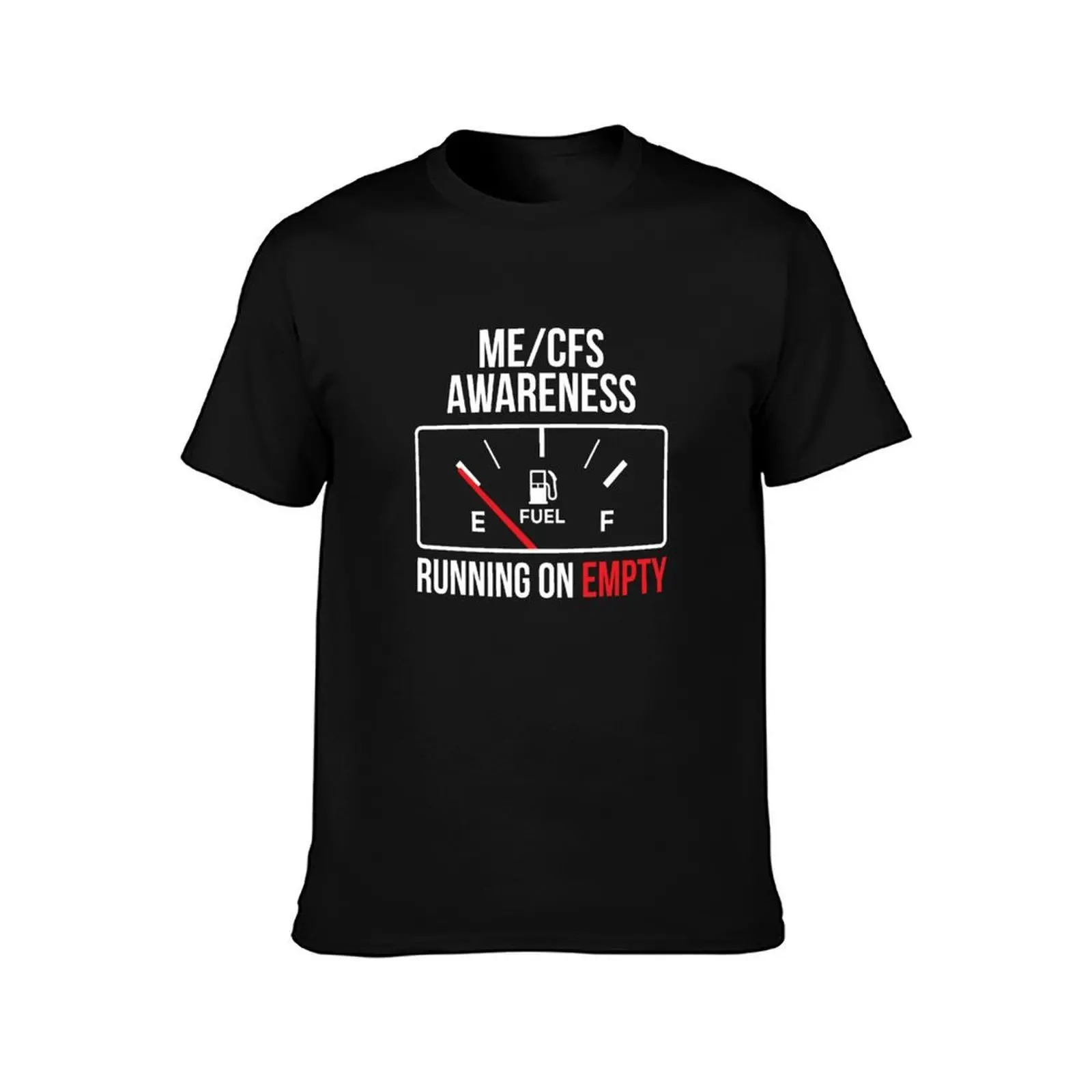 ME/CFS Awareness - Running On Empty - White Letters T-Shirt cotton t shirts high quality T-Shirt