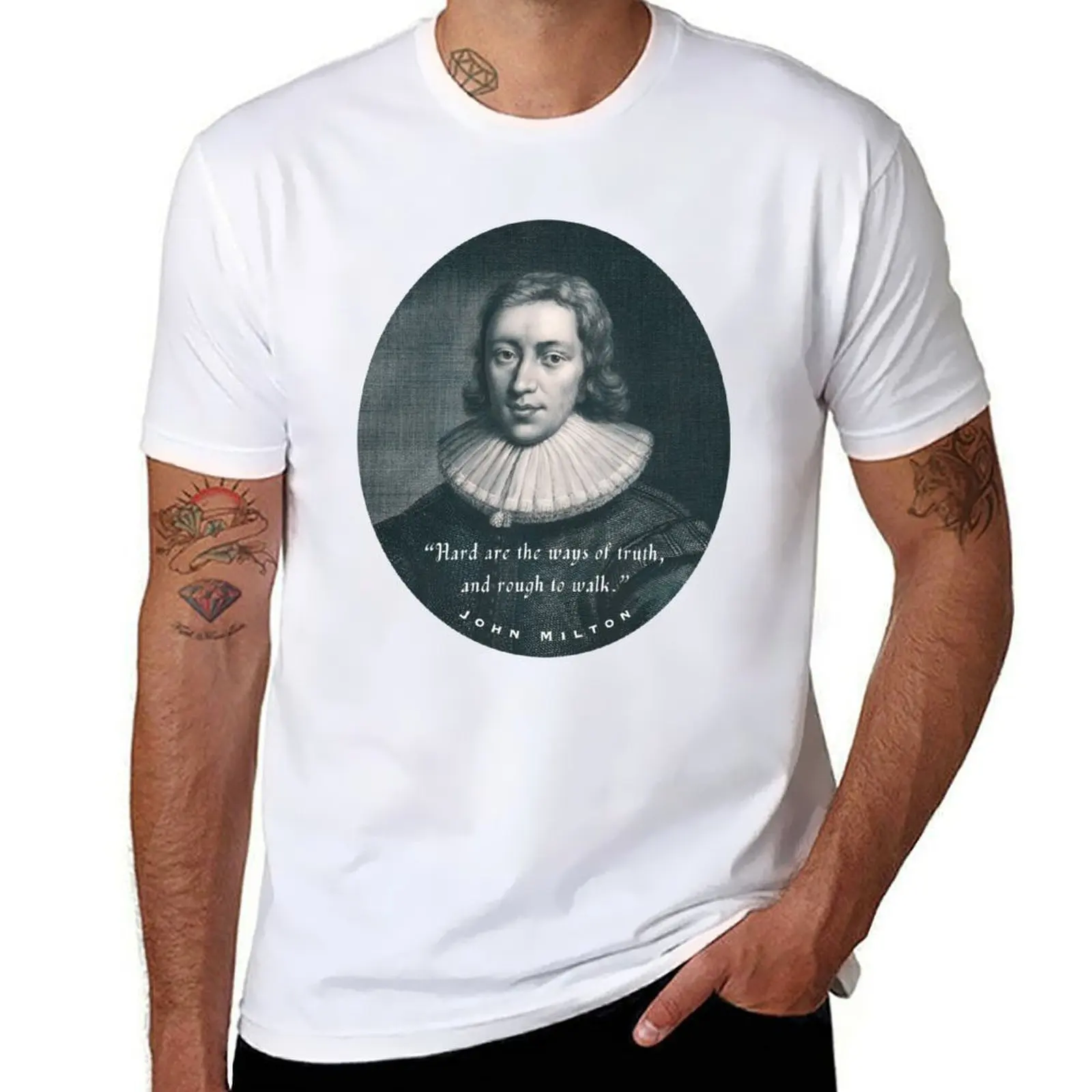 

John Milton portrait and quote: Hard are the ways of truth, and rough to walk. T-Shirt t shirt man luxury T-Shirt