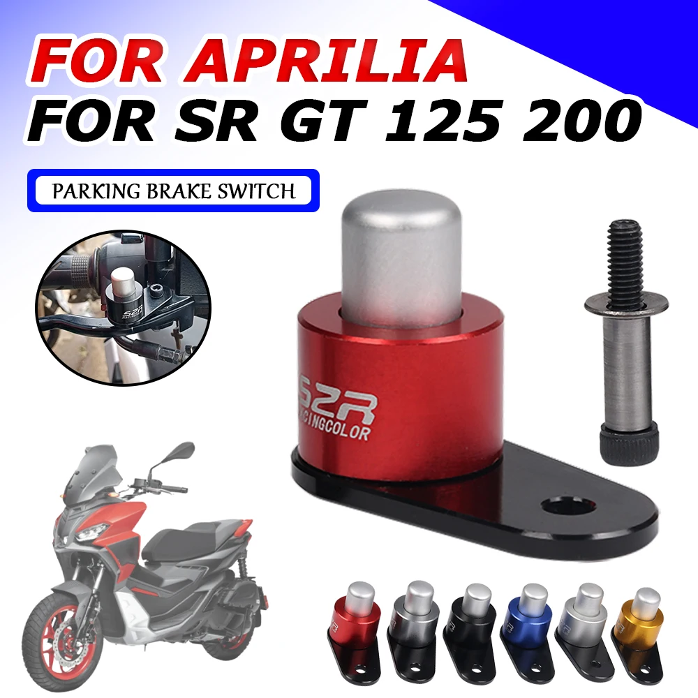 For Aprilia SRGT200 SR GT 200 SR GT 125 SR200 GT Motorcycle Accessories Parking Brake Switch Control Lock Ramp Braking Lever