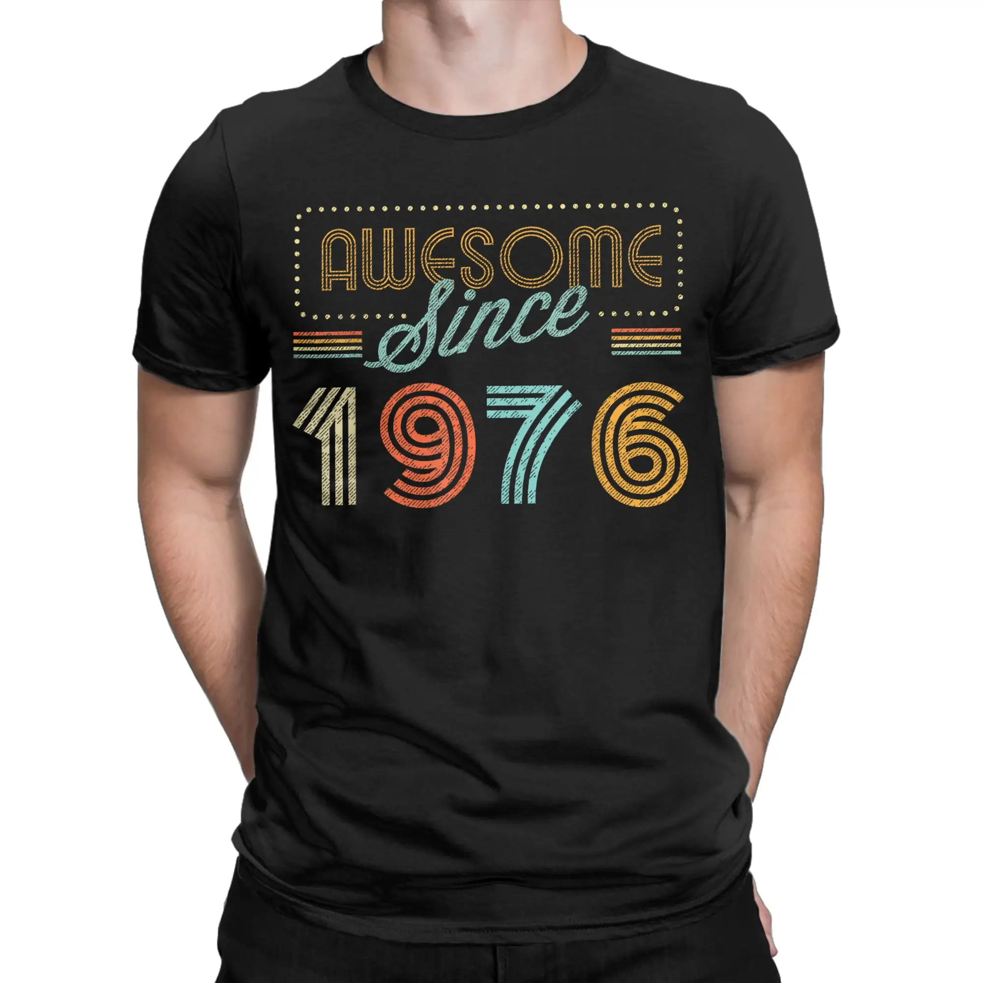 Awesome Since 1976 Year of Birth Birthday T-Shirt Men 50 Years Old Vintage Pure Cotton Tee Shirt Round Neck Short Sleeve T Shirt
