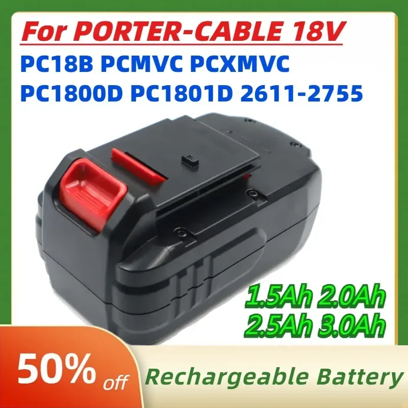 1.5Ah 2.0Ah 2.5Ah 3.0Ah Battery For PORTER-CABLE 18V PC18B PCMVC PCXMVC PC1800D PC1801D 2611-2755 Electric Drill Power Tools