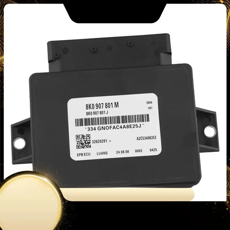 

8K0907801C 8K0907801D 8K0907801E 8K0907801J 8K0907801M 8K0907801N Parking Brake Control Module Unit For A4 A5 Q5-A74F