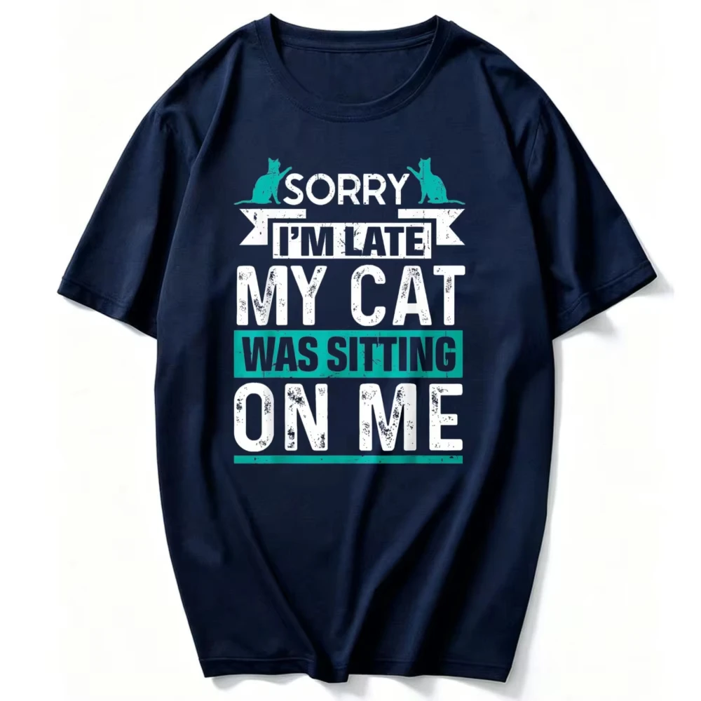 My Cat Was Sitting on Me Cat Owner Joke Funny Cat Lover T-Shirt Gothic Aesthetic Clothes Men Clothing High Quality Cotton Top