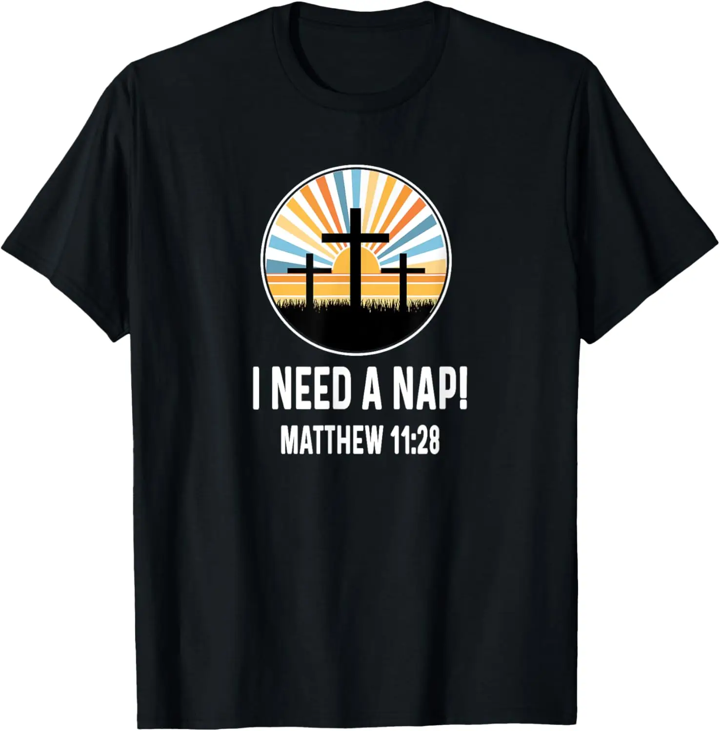 

Matthew 11:28 11 28 God Jesus Religious Quote Christian T-Shirt