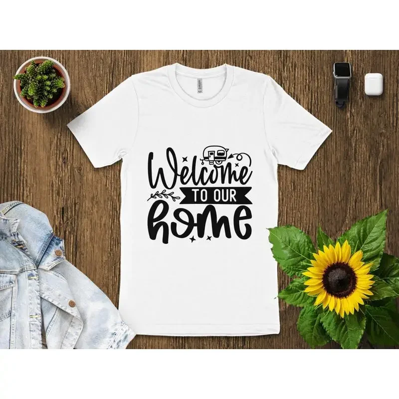 Welcome to Our Home Camping Trailer T Shirt Casual Family RV Travel Outdoor Adventure Apparel for Campers