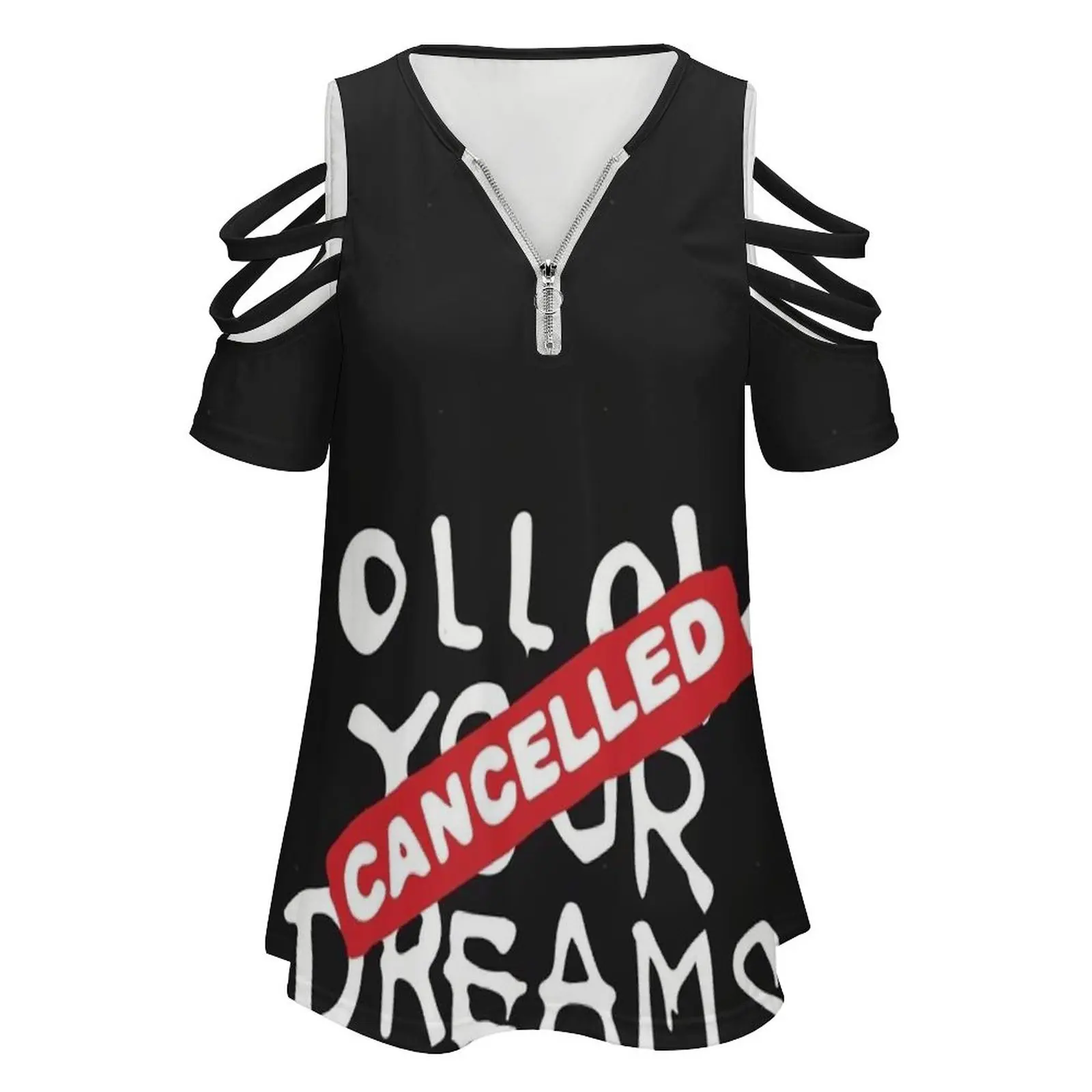 Banksy Quote Follow Your Dreams Cancelled Cynical Graffiti Women Zipper Sexy Printed Vintage T Shirts Tops Full Print T-Shirt