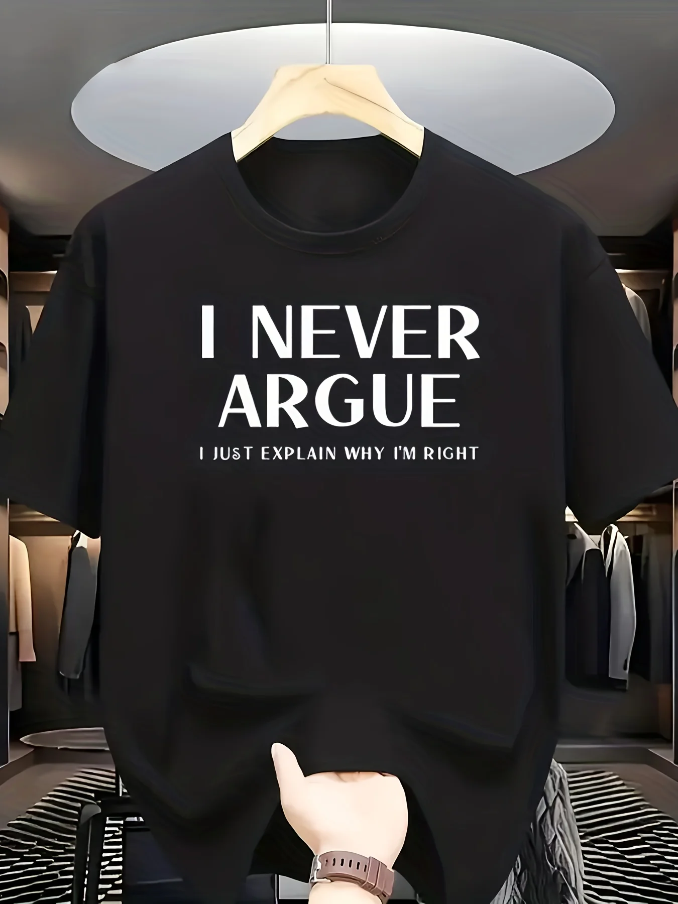 I Never Argue I Just Explain Why Im Right T Shirt Funny Letter Graphic Tee Harajuku Streetwear Top Casual Unisex Summer Tee