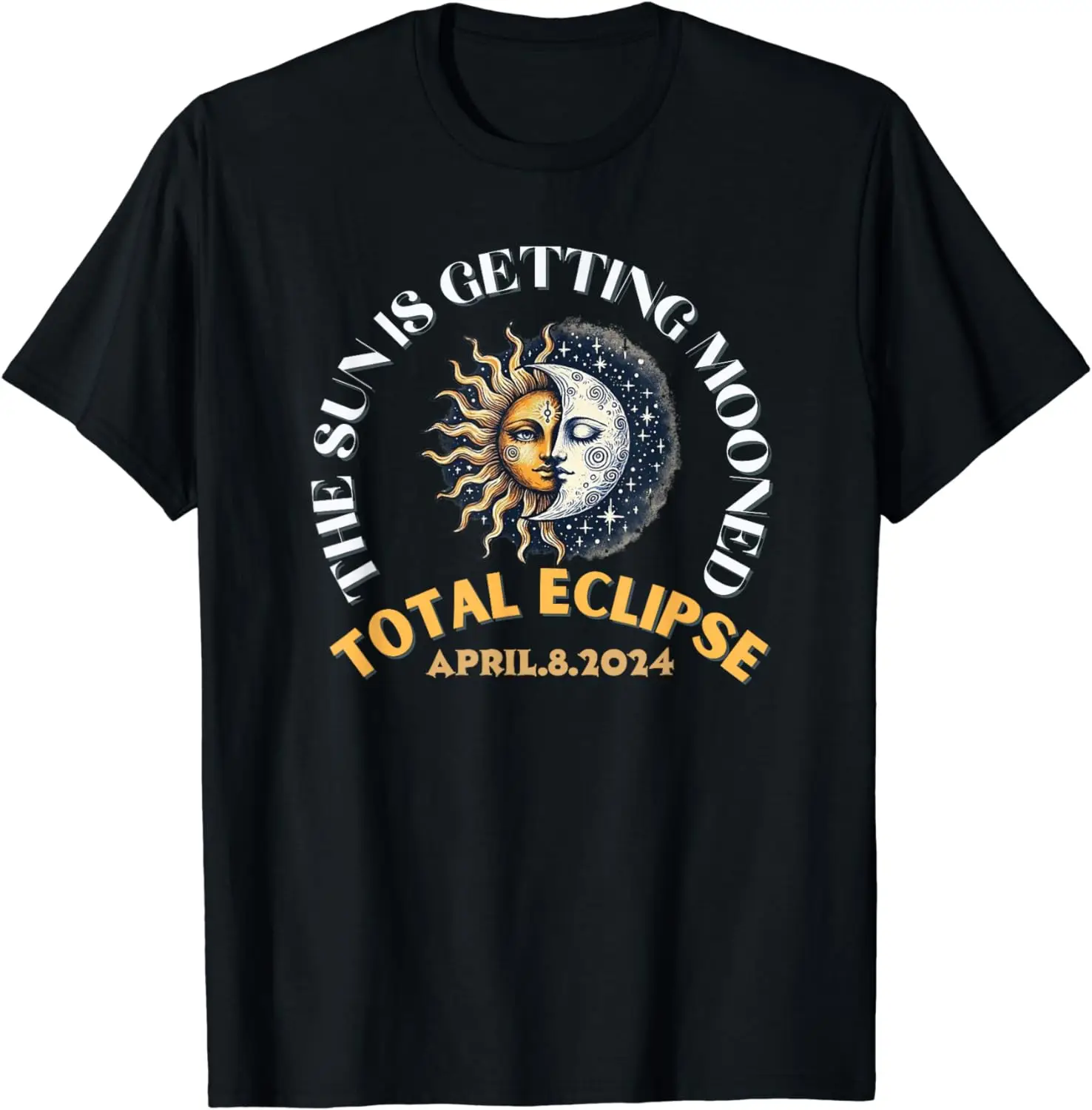 

Total Solar Eclipse Chase 2024 Sun is Getting Mooned T-Shirt