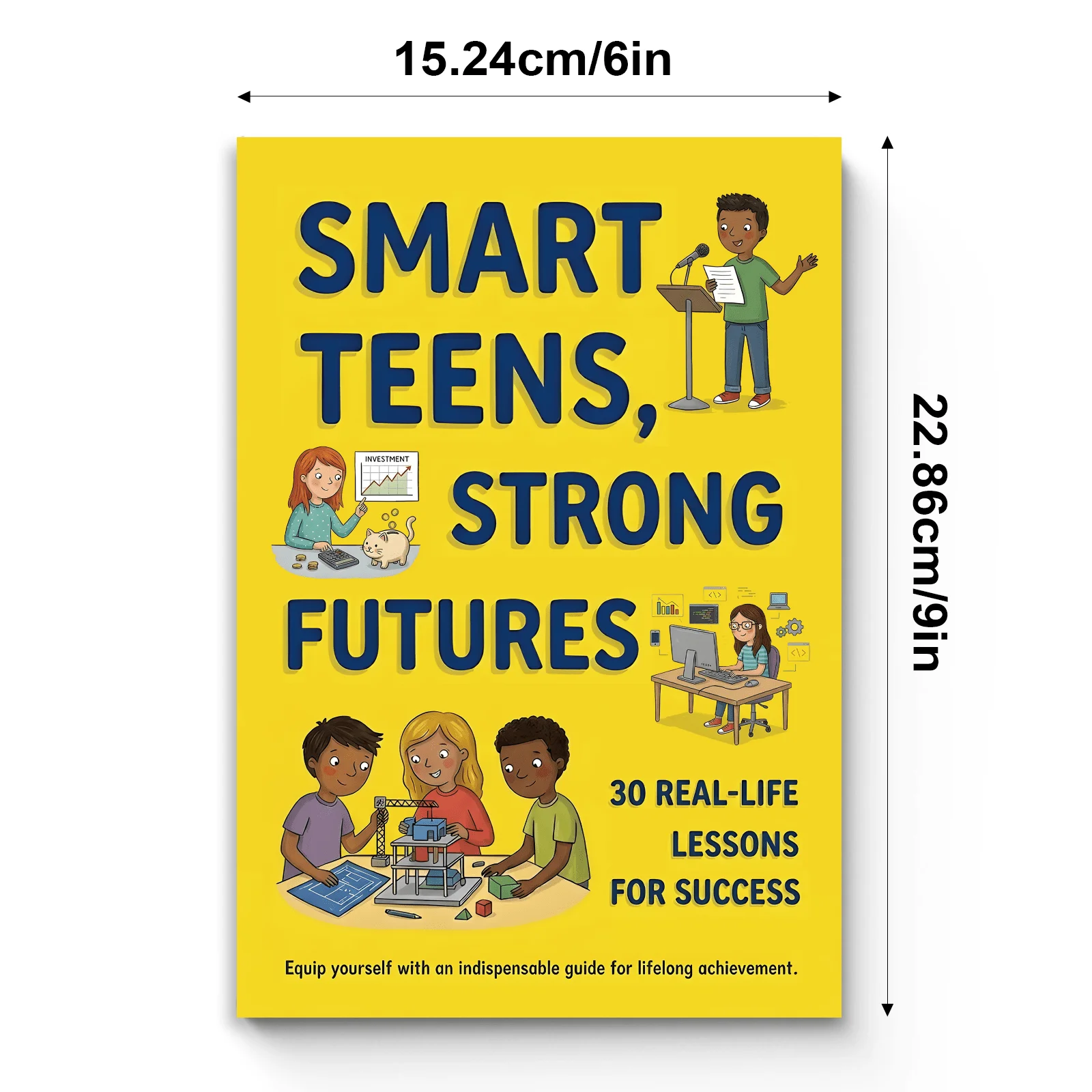 Smart Teens, Strong Futures: 30 Real-Life Lessons for Success - Teen Life Skills Book for Confidence, Communication - view 4